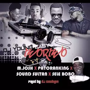 Dj Young Easy - Iworiwo ft. Patoranking, Sound Sultan, Sele Bobo & M Josh